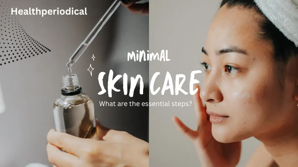 Minimalist Self Care Routine